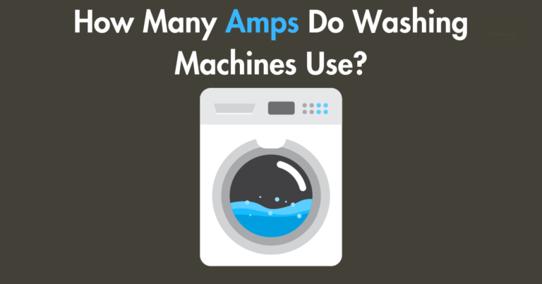 How Many Amps Do Washing Machines Use (Explained)