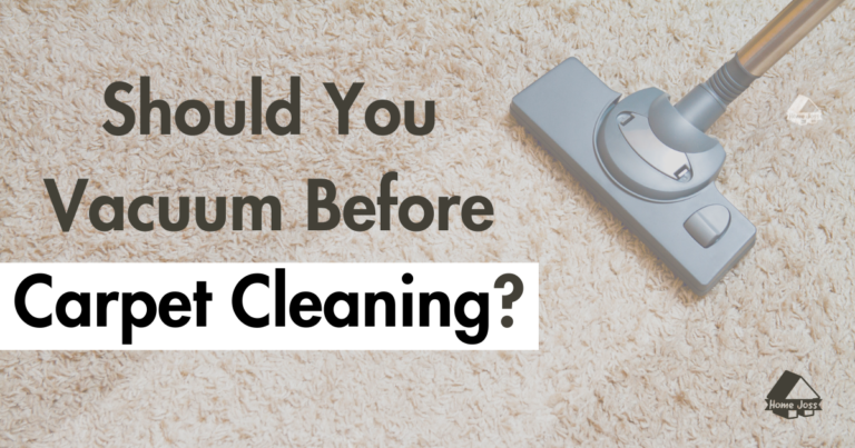 Should You Vacuum Before Carpet Cleaning?