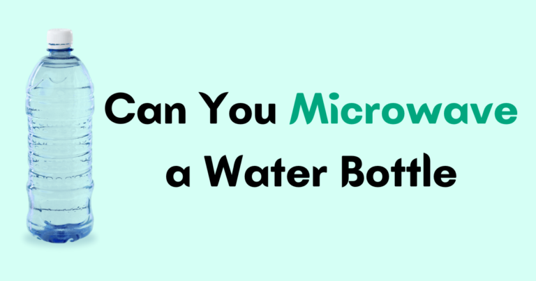 Can You Microwave a Water Bottle? (Answered)