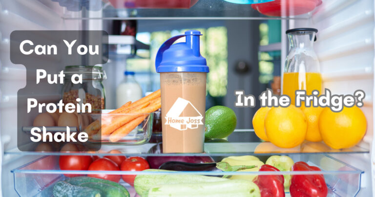 Can You Put a Protein Shake in the Fridge?