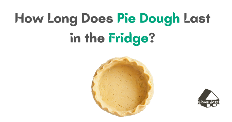 How Long Does Pie Dough Last in the Fridge?