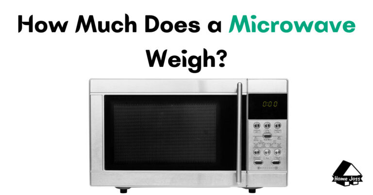 How Much Does a Microwave Weigh? (Way To Find and Explained)