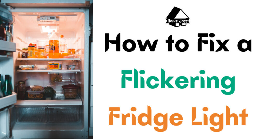How to Fix a Flickering Fridge Light