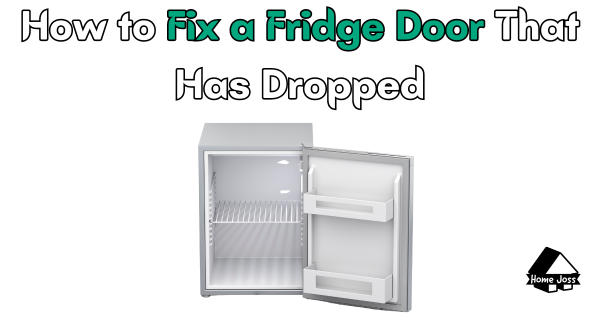 How to Fix a Fridge Door That Has Dropped