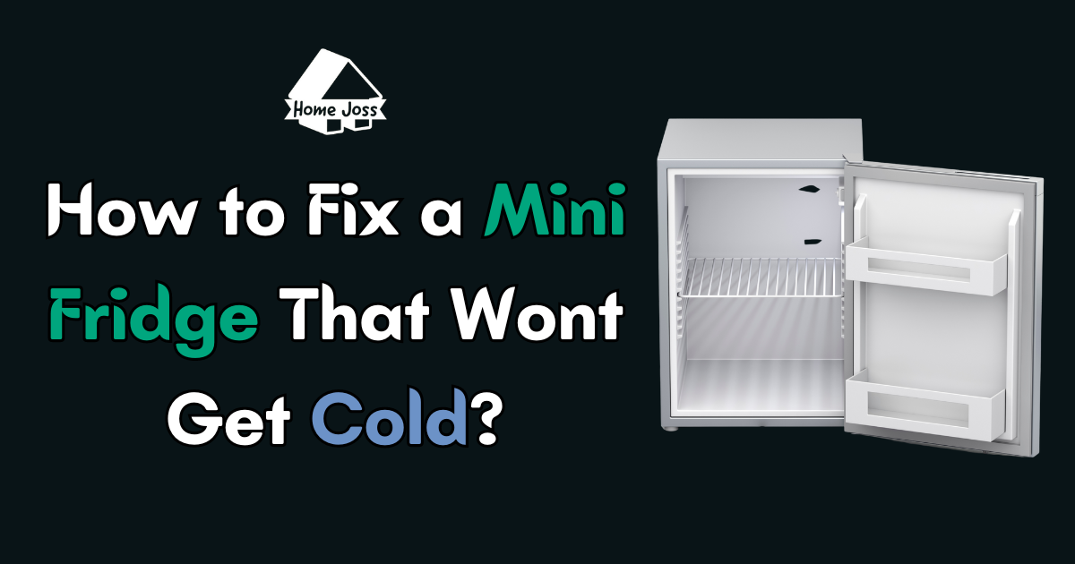 How to Fix a Mini Fridge That Wont Get Cold