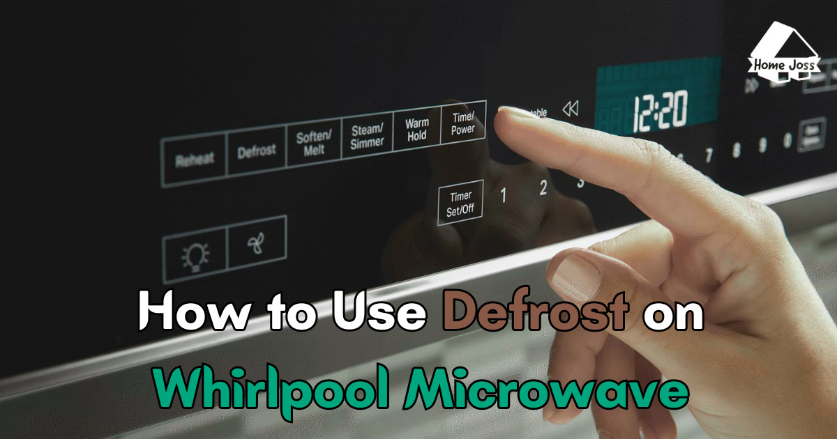 How to Use Defrost on Whirlpool Microwave