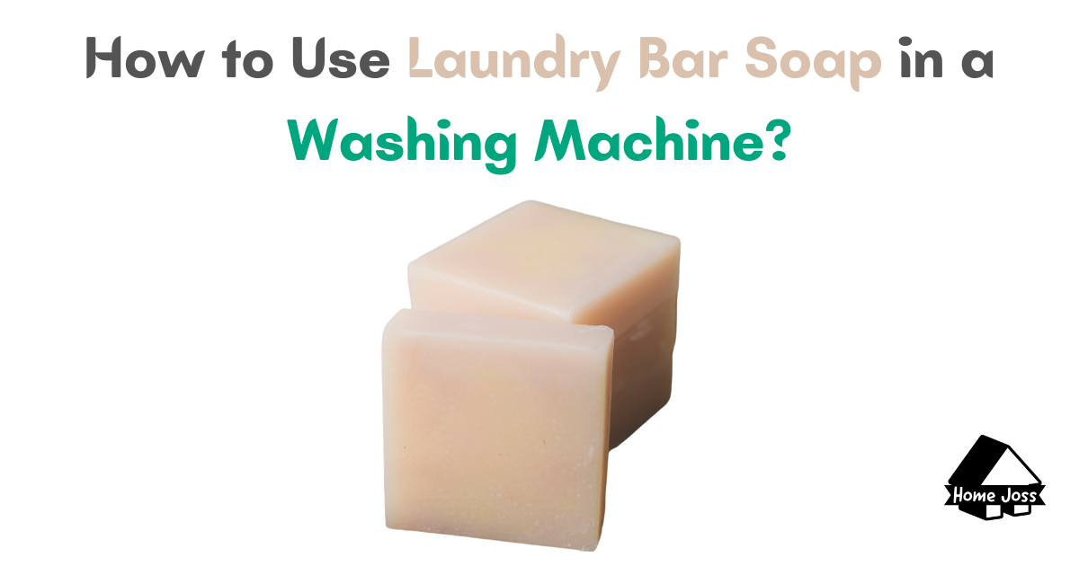 How to Use Laundry Bar Soap in a Washing Machine