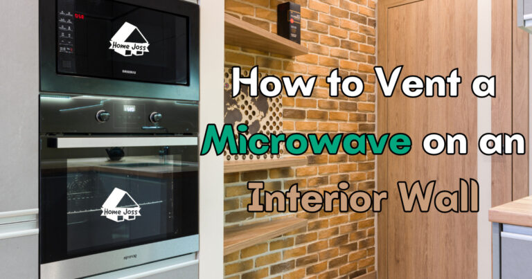 How to Vent a Microwave on an Interior Wall? (Video and Steps)